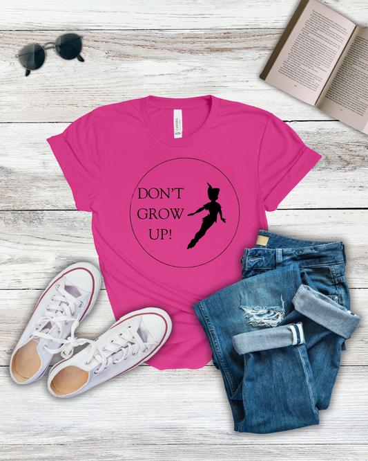 Don t grow up Tee